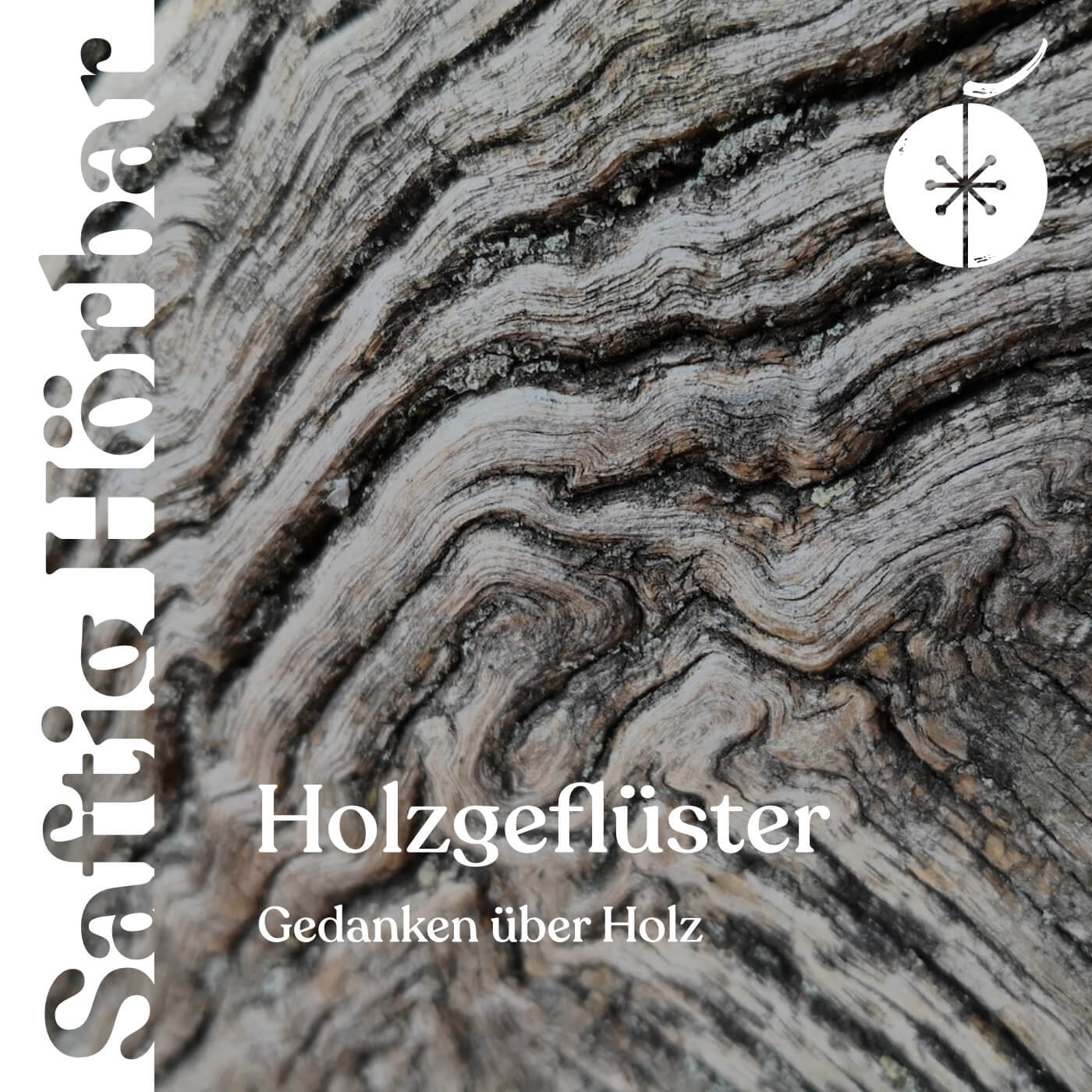 SAFTIG Podcast Cover Holzgeflüster